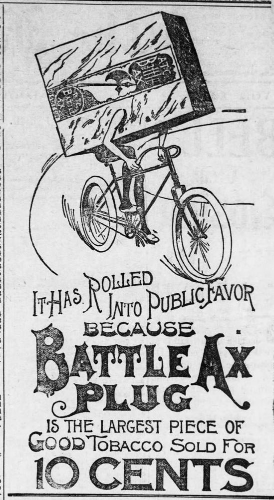 Kristin Holt | Victorian-American Tobacco Advertisements. Battle Ax Plug Tobacco, illustrated ad from Fort Scott Daily Monitor. Fort Scott, Kansas, February 19, 1896.