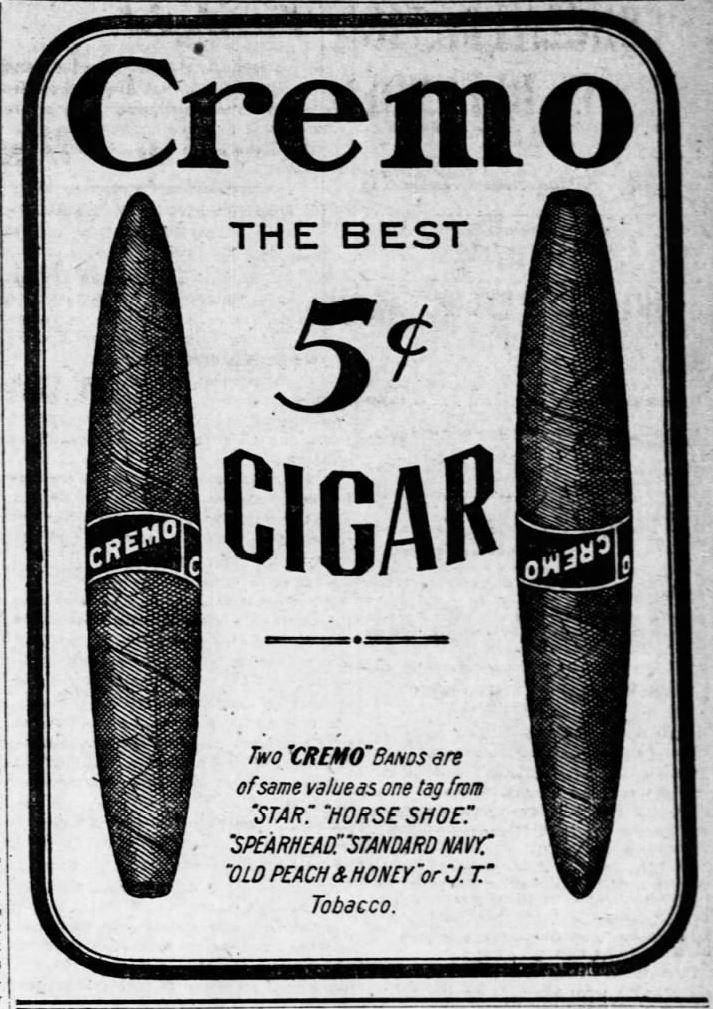 Kristin Holt | Victorian-American Tobacco Advertisements. Cremo, the best 5 cent cigar. Advertised in The Topeka Daily Capital on Friday May 30, 1902.