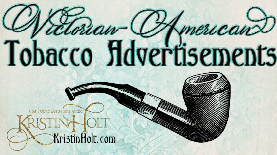 Victorian-American Tobacco Advertisements