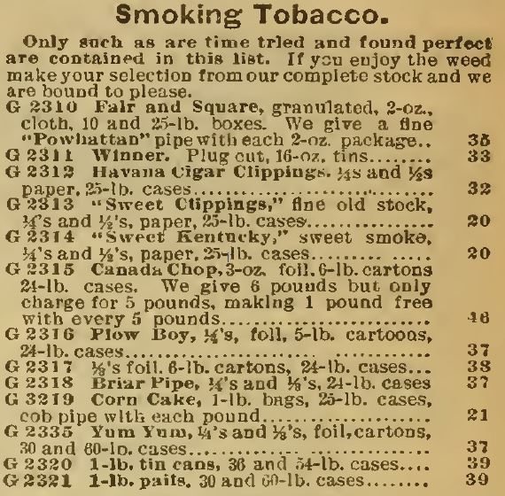 Kristin Holt | Victorian-American Tobacco Advertisements. "Smoking Tobacco" for sale by Sears Catalog, 1898, includes many different options sold by weight in tins, boxes, pails, foil cartons, etc. Most are for pipes and many offer a free pipe with several pounds purchased.