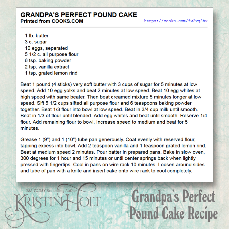Kristin Holt | Pound Cake in Victorian America. Recipe from cooks.com for Grandpa's Perfect Pound Cake. Link: https://cooks.com/fw2vq3hx 