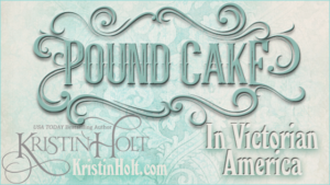 Kristin Holt | Pound Cake in Victorian America. Related to Victorian America's Oleomargarine.