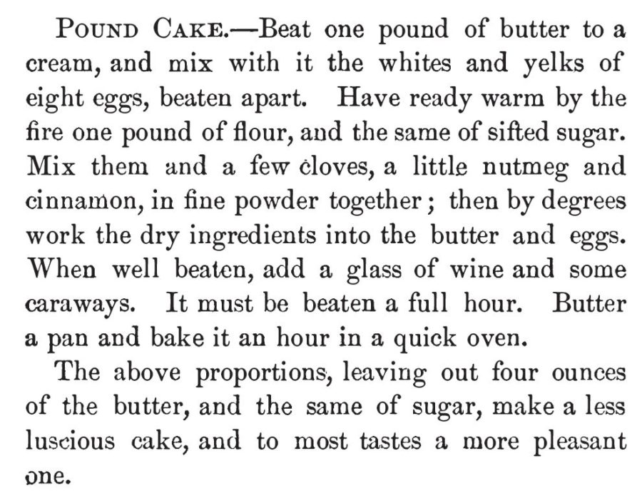 Kristin Holt | Pound Cake in Victorian America. Recipe for Pound Cake from Our New Cook Book and Household Receipts, published 1883.