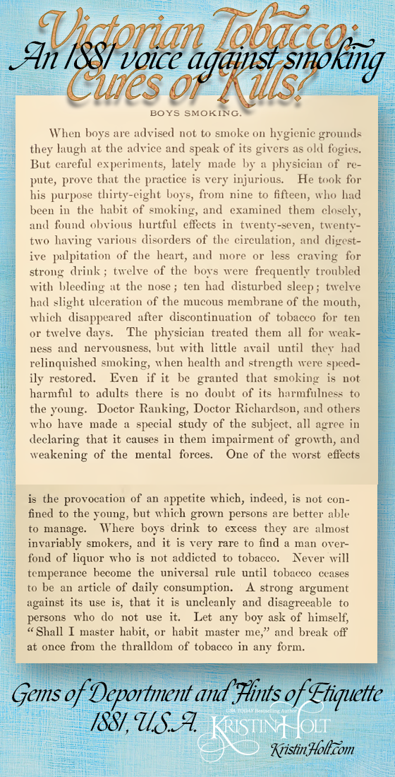 Kristin Holt | Victorian Tobacco: Cures or Kills? Argument against boys smoking from Gems of Deportment and Etiquette (1881)