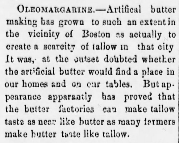 Kristin Holt | Victorian America's Oleomargarine. Oleo tastes like tallow, not like butter. From The Elk County Advocate of Ridgeway, Pennsylvania on October 15, 1874.