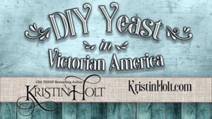 Kristin Holt | DIY Yeast in Victorian America. Related to: Book Reviewâ€“Things Mother Used to Make: A Collection of Old Time Recipes, Some Nearly One Hundred Years Old and Never Published Before