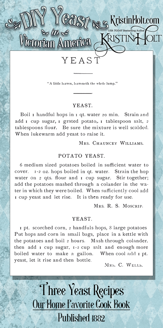 Kristin Holt | DIY Yeast Recipes in Victorian America. Three Yeast Recipes contained within Our Home Favorite Cook Book, published 1882. The third recipe calls for scorched corn (in addition to hops and potatoes).