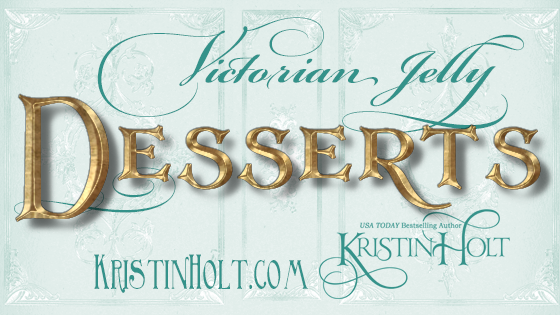 Victorian Jelly: Desserts