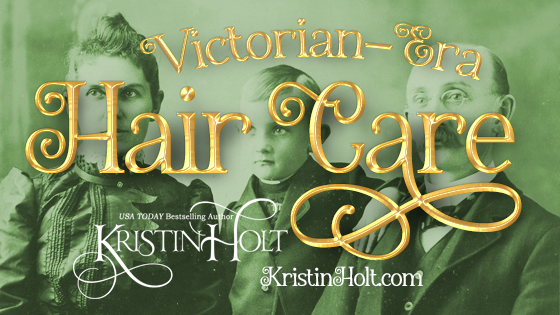 Victorian-Era Hair Care