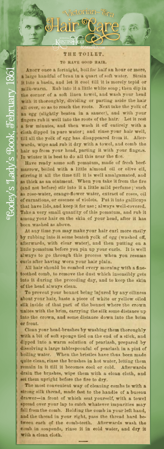 Kristin Holt | Victorian-era Hair Care. "The Toilet; How to Have Good Hair." From Godey's Lady's Book, February 1861.