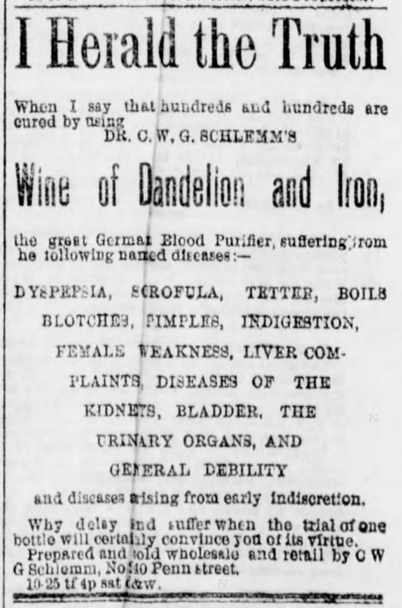 Kristin Holt | Victorian America's Dandelions. Wine of Dandelion and Iron advertised as cure from 13+ conditions and diseases. Reading Times of Reading, Pennsylvania on January 3, 1880.